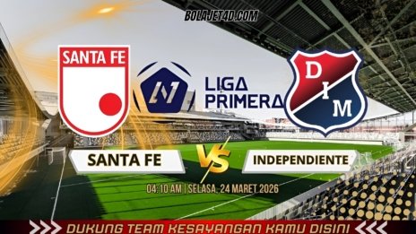 PREDIKSI JET4D: SANTA FE VS INDEPENDIENTE MEDELLIN