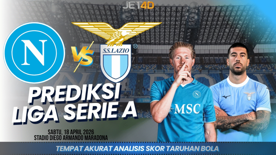 PREDIKSI JET4D: SSC NAPOLI VS SS LAZIO