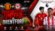 PREDIKSI JET4D : MANCHESTER UNITED VS BRENTFORD