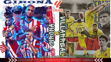 PREDIKSI JET4D: GIRONA VS VILLAREAL